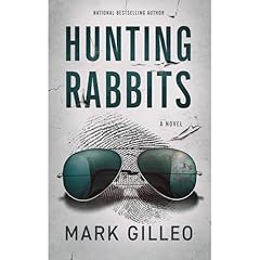 Hunting Rabbits Audiolibro Por Mark Gilleo arte de portada