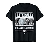 I Literally Love Eduard Bazardo Seattle Baseball MLBPA T-Shirt