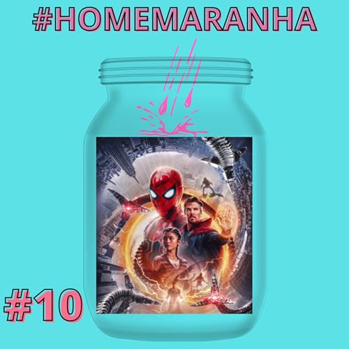 Homem-Aranha Sem Volta para Casa (Spider-Man: No Way Home) | EP.10