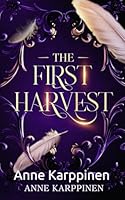 The First Harvest 196684820X Book Cover