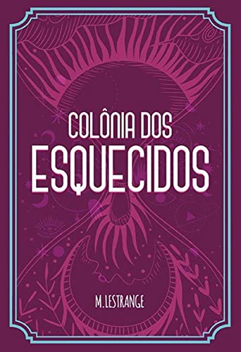 Colônia dos esquecidos: