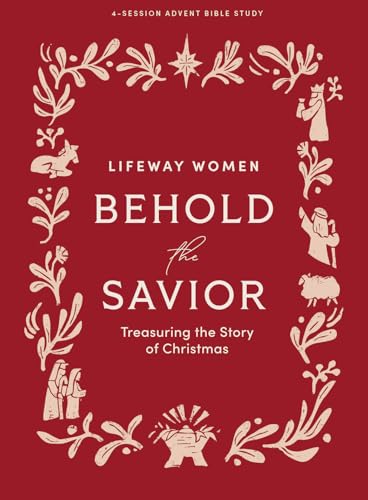 Behold the Savior - Advent Bible Study Book for Women