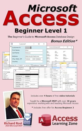 Microsoft Access Beginner Level 1: Bonus Edition: The Beginner's ...