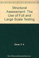 Structural Assessment: The Use of Full and Large Scale Testing 0408003561 Book Cover