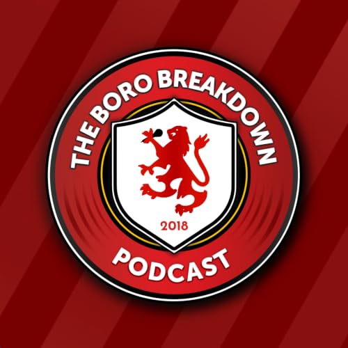 The Boro Breakdown Podcast cover art