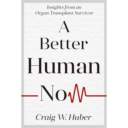 A Better Human Now by Craig Huber episode artwork