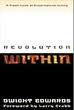 Revolution Within: A Fresh Look at Supernatural Living