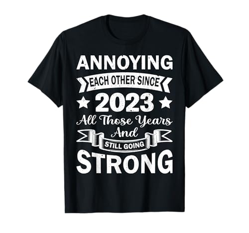 Annoying Each Other Since 2023 Couples Wedding Anniversary Camiseta