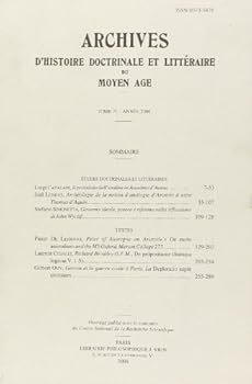 Archives d'Histoire Litteraire Et Doctrinale Du Moyen-Age LXXI - 2004