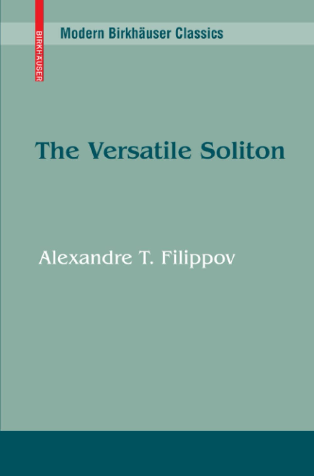 The Versatile Soliton