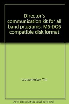 Paperback Director's communication kit for all band programs: MS-DOS compatible disk format Book