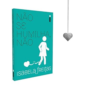 Capa do livro Não Se Humilha, Não - Autografado + Brinde