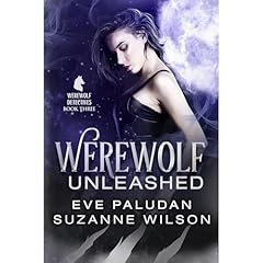 Werewolf Unleashed Audiolibro Por Eve Paludan, Suzanne Wilson arte de portada