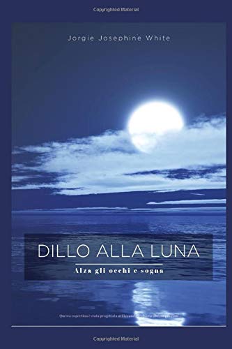 Dillo alla luna (Il grido di una farfalla)