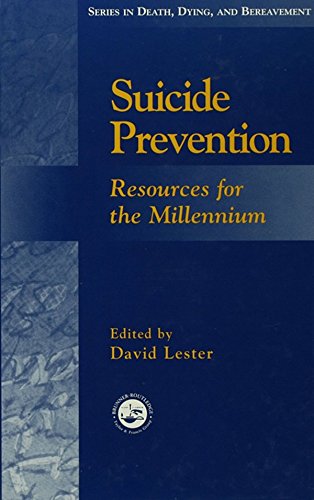 Suicide Prevention: Resources for the Millennium (Series in Death, Dying, and Bereavement)