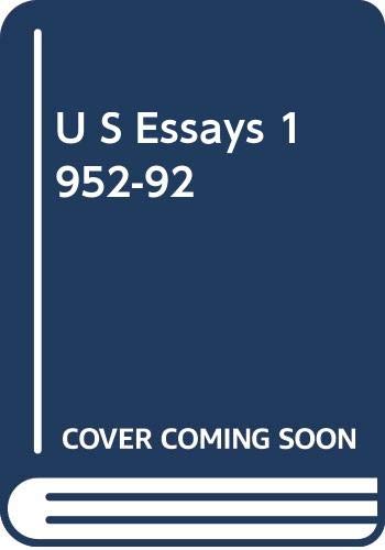 U S Essays 1952-92 0517197243 Book Cover