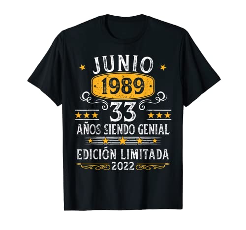 33 Años Cumpleaños Junio 1989 Hombre Mujer Junio 1989 33 Camiseta