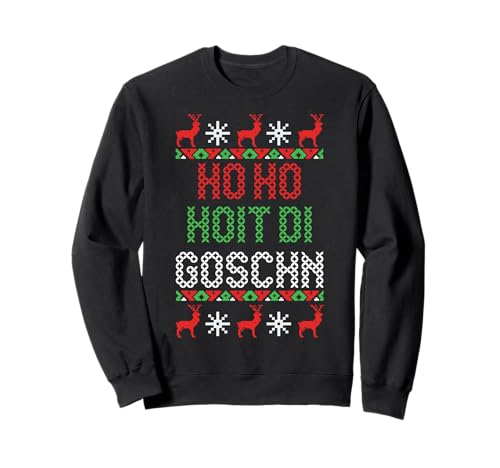 Weihnachten Ho Hoit Die Goschn Ugly Christmas Lustig Sweatshirt