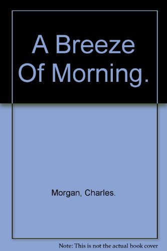 A Breeze Of Morning. B0015KYRQW Book Cover