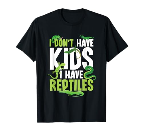 No Tengo Hijos - Criador De Reptiles, Dueño De Reptiles Camiseta