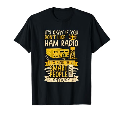 Ham Radio Operator Amateur Radio Technician Funny Ham Radio T-Shirt