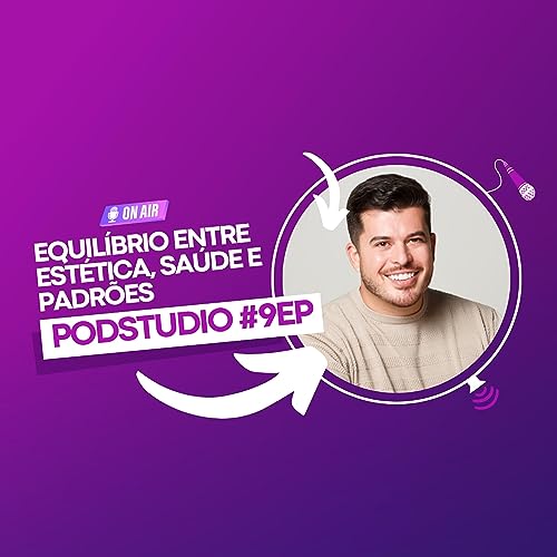 『Episódio #9 | Equilíbrio entre estética, saúde e padrões part. Dr. Alexandre Dantas』のカバーアート
