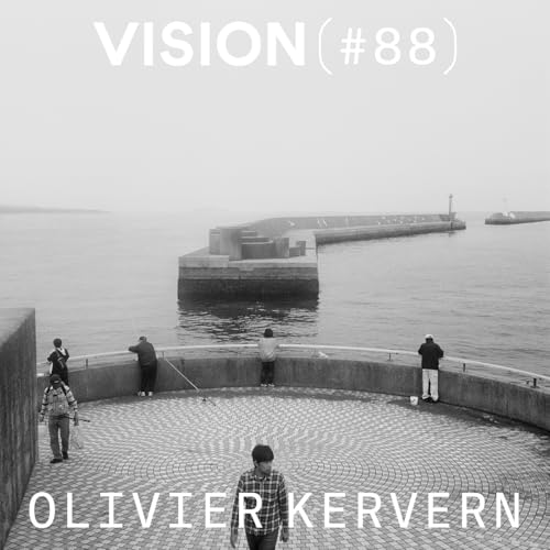 VISION #88 &mdash; OLIVIER KERVERN | Une photographie sans hi&eacute;rarchie