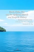 South China Sea and Its Affiliated Islands and Reefs in History 196589030X Book Cover