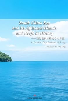 Paperback South China Sea and Its Affiliated Islands and Reefs in History Book
