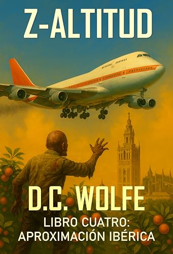 Z-Altitud: Libro Cuatro: Aproximación Ibérica