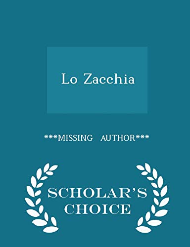 Lo Zacchia - Scholar's Choice Edition 1296271609 Book Cover