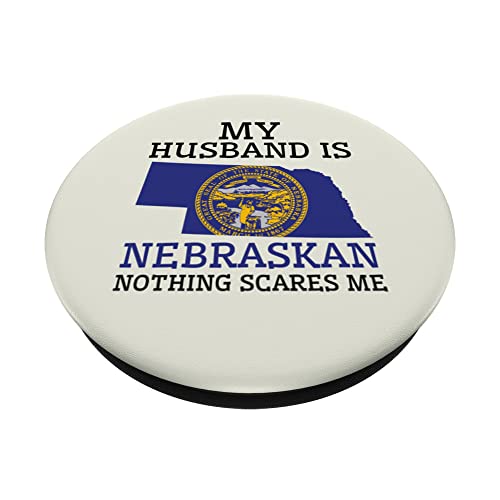 Nothing Scares Me My Husband Is Nebraskan Wife Nebraska PopSockets Swappable PopGrip, Black - Image 2
