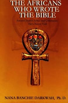 Paperback The Africans Who Wrote the Bible Book
