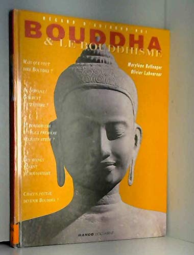 Bouddha & le bouddhisme Bouddha & le bouddhisme
