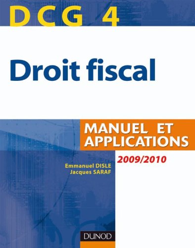 DCG 4 - Droit fiscal 2010/2011-4e édition - Manuel et Applications