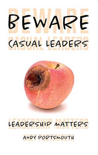 Télécharger Beware Casual Leaders: Leadership Matters (English Edition) PDF Ebook En Ligne
