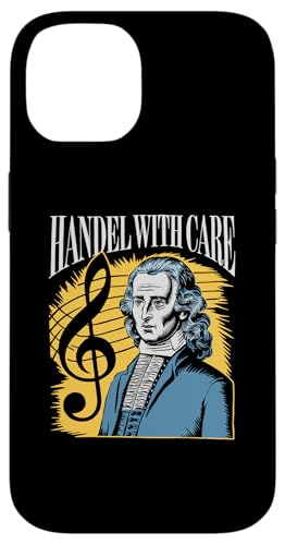 iPhone 14 George Frideric Handel Classical Music Pun, Handel With Care Case