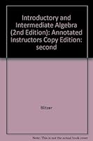 Introductory and Intermediate Algebra (2nd Edition): Annotated Instructors Copy