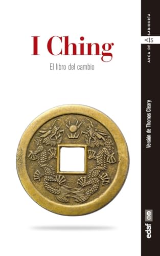 I Ching . El libro del cambio (Arca de sabiduría)