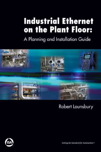 Buy Industrial Ethernet on the Plant Floor: A Planning and Installation Guide — BookShops.in
