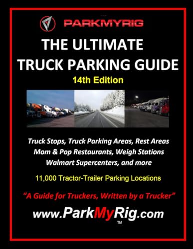 The Ultimate Truck Parking Guide 14th Edition