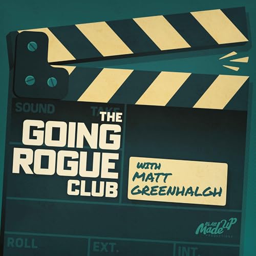 Going Rogue with Matt Greenhalgh