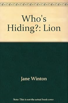 Hardcover Who's Hiding?: Lion (Who's Hiding?) Book