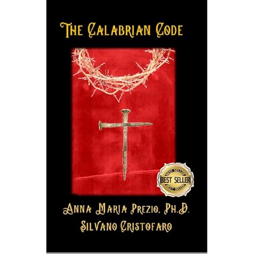 The Calabrian Code by Anna Maria Prezio Ph.D., Silvano Cristafaro episode artwork