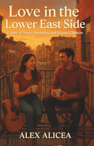 Love in the Lower East Side: A Story of Music,