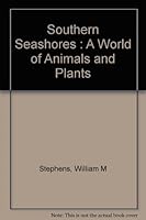 Southern seashores;: A world of animals and plants B0006BTDQ0 Book Cover