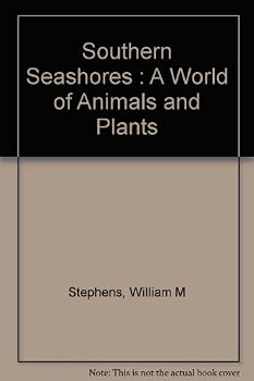 Hardcover Southern seashores;: A world of animals and plants Book