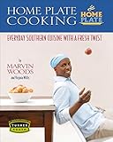 Home Plate Cooking: Everyday Southern Cuisine with a Fresh Twist (English Edition)