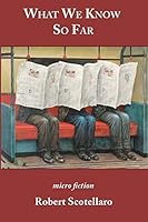 What We Know So Far 1421837382 Book Cover