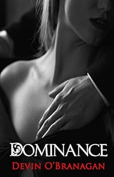 Paperback Dominance: An Erotic Romance Book